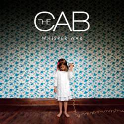 The Cab : Whisper War